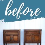 Two vintage wooden nightstands side by side with the word before in large script above them.