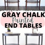 Two wooden end tables shown before and after being painted gray with chalk paint.