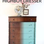 A dresser half unpainted wood, half teal; text reads Teal Painted Highboy Dresser Before After.