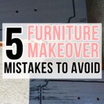 Two dark wood drawers with text overlay: 5 Furniture Makeover Mistakes to Avoid.