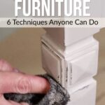 Hand using steel wool to distress the corner of a white painted furniture leg; text on techniques above.