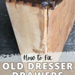 Old wooden dresser drawer with worn edges and visible water damage, shown for a repair tutorial.
