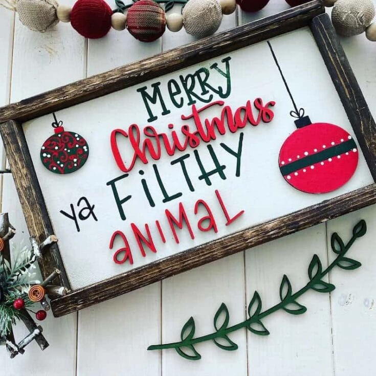 Image for Ya Filthy Animal Funny Christmas Sign