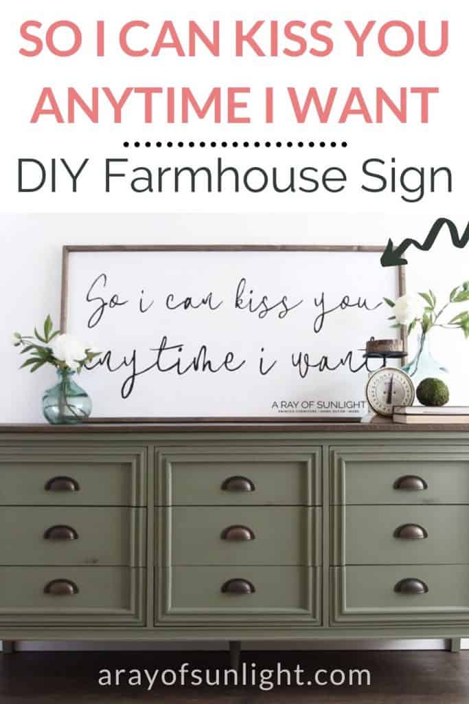 DIY So I can kiss you anytime I want sign