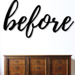 A wooden 9 drawer dresser against a white wall with the word before written above in large script.