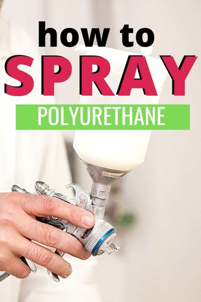 how to spray polyurethane