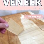 A hand peels veneer off a wooden surface with text “How to remove veneer the easy way!”.