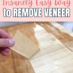 Hand peeling a thin sheet of veneer off a wooden surface, with text about an easy veneer removal method.
