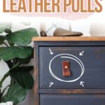 Navy dresser with leather drawer pulls, plant beside it, and text DIY Leather Pulls at the top.