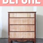 A worn wooden dresser with four drawers and partially stripped finish, labeled BEFORE at the top.