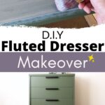 painting a diy fluted dresser in green