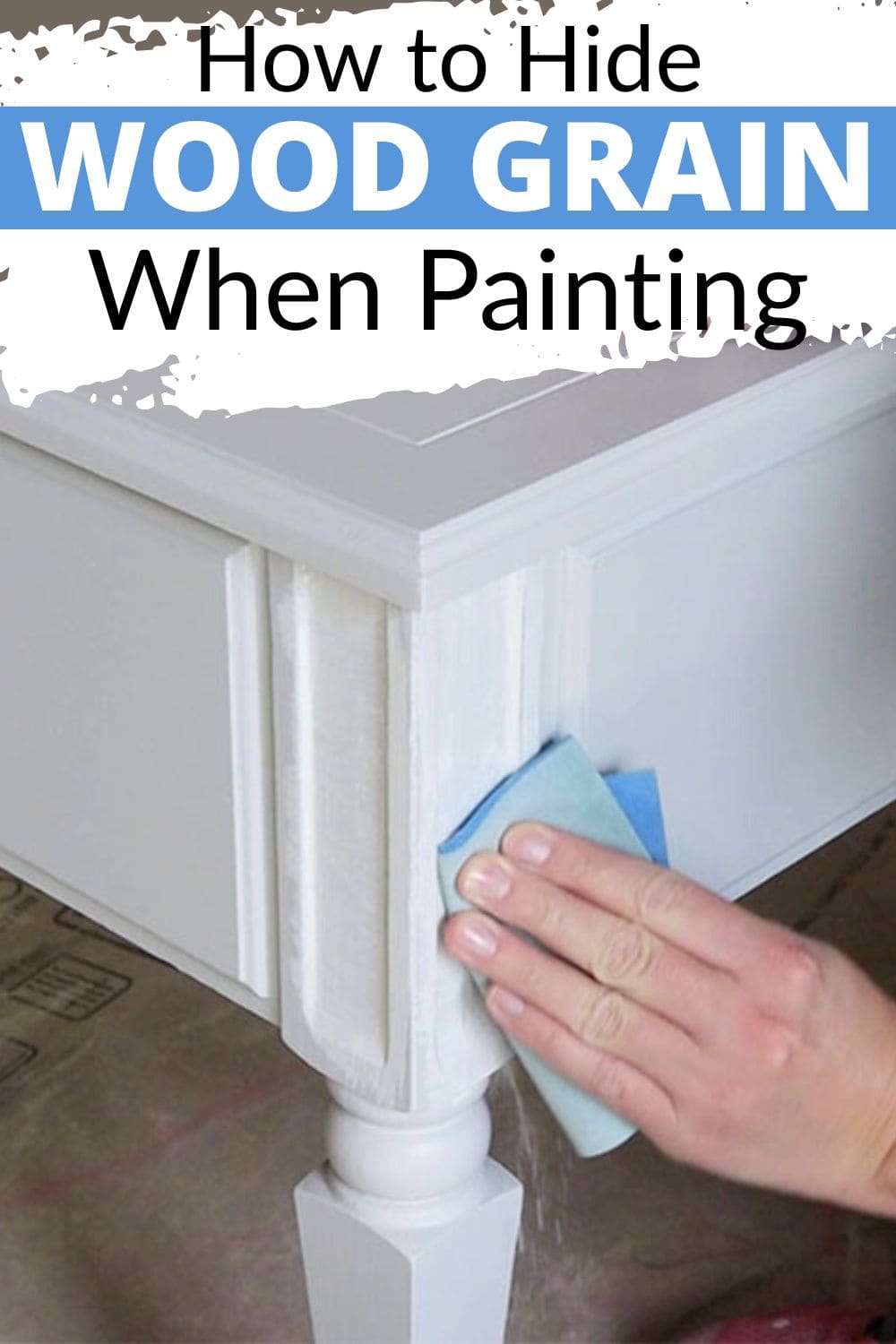 How to Hide Wood Grain When Painting