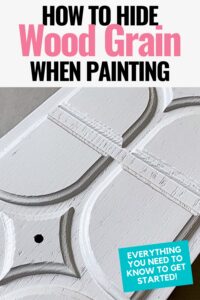 How to Hide Wood Grain When Painting