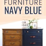 A dresser half painted navy blue and half natural wood, with text: Painting Furniture Navy Blue.
