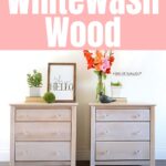 Two whitewashed wood nightstands with plants, books, and decor, under text reading How to Whitewash Wood.