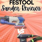 SurfPrep vs Festool Sander Reviews; two electric sanders shown with a bold VS between them.