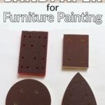 Four shapes of sandpaper pads arranged on a white surface, with text about sandpaper for furniture painting.