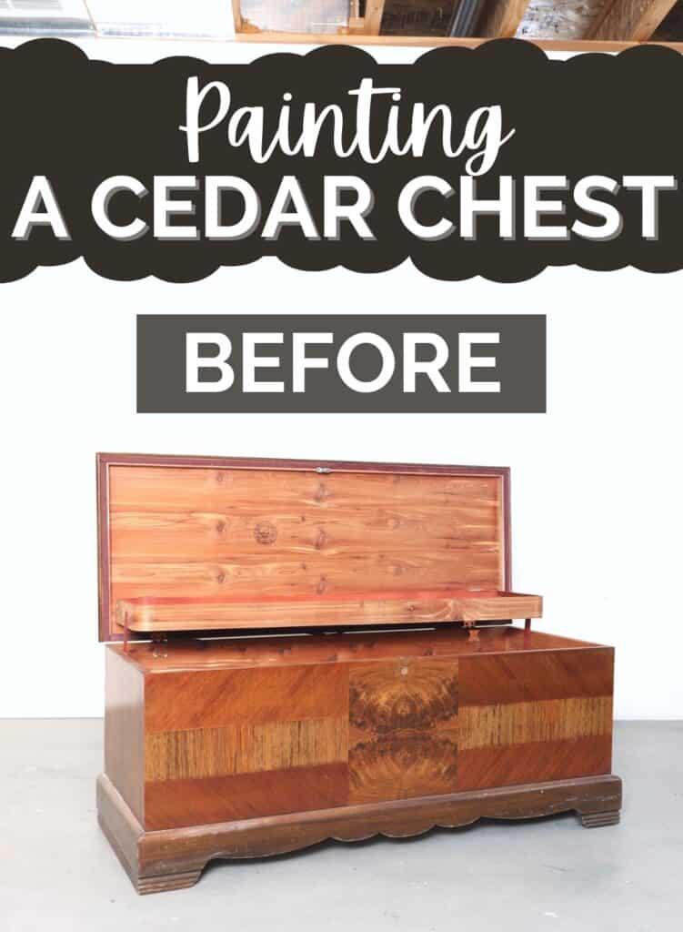cedar chest before painting with text