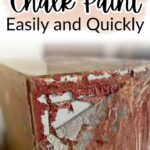 Corner of a wooden dresser with peeling red chalk paint, text reads How to Remove Chalk Paint Easily and Quickly.