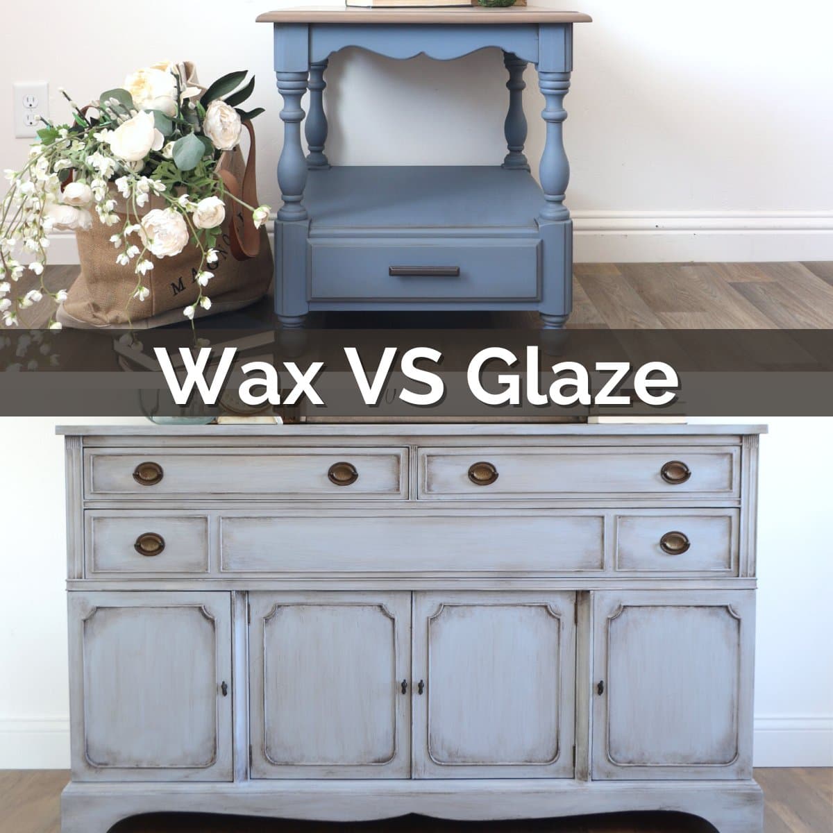 Glaze VS Wax Over Chalk Paint