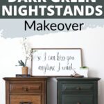 Two nightstands: left is brown (before), right is dark green (after) with decor and sign on top.