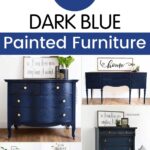 Collage of dark blue painted dressers with home decor and text reading 40+ Dark Blue Painted Furniture.