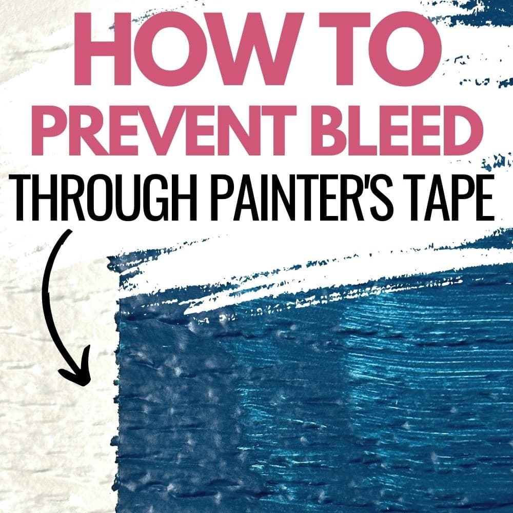 How to Prevent Paint Bleed Through Painters Tape