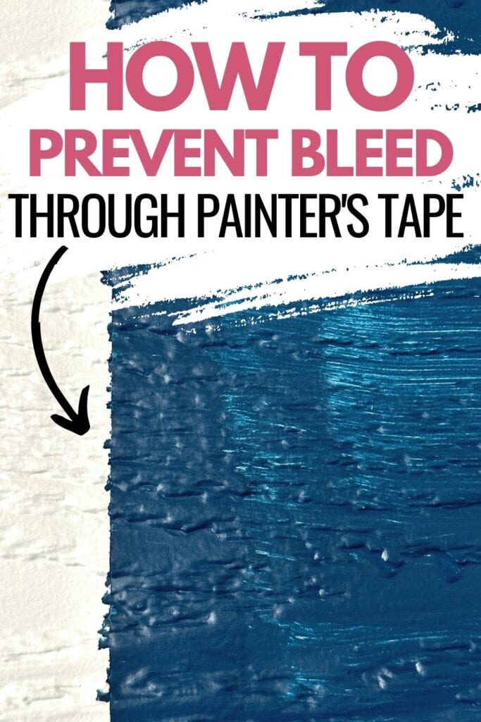 paint bleeding under painters tape with text overlay