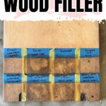 A wood board displays labeled sections of different wood fillers and stain finishes for comparison.