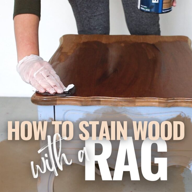 staining wood top of nightstand using a rag with text overlay