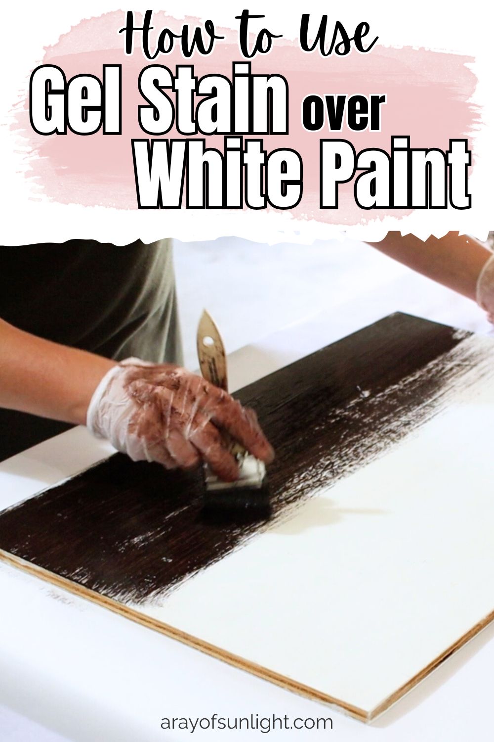 Gel Stain Over White Paint
