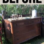 An old wooden dresser sits outdoors in sunlight with BEFORE written in bold letters above.
