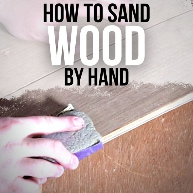 photo of sanding furniture by hand with text overlay PIN