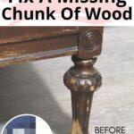 A wooden furniture leg with a missing chunk at the bottom labeled “BEFORE,” and an inset “AFTER” image.