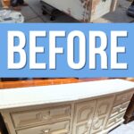 Two images of a dresser: one shows it being sanded, the other shows it painted beige. Text reads BEFORE.
