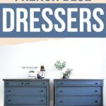 Two French blue dressers side by side against a white wall, with decor on top and bold text above.