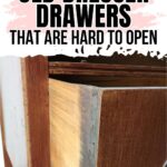 A wooden dresser drawer sticks out; text reads, How to fix old dresser drawers that are hard to open.