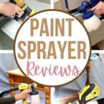 Collage of people using handheld paint sprayers on furniture, with text: Paint Sprayer Reviews.