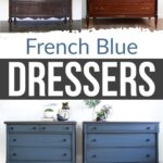 Two brown dressers before and two blue-painted dressers after, with text French Blue Dressers.