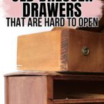 Old wooden dresser with a hard-to-open drawer, and text: How to fix old dresser drawers that are hard to open.