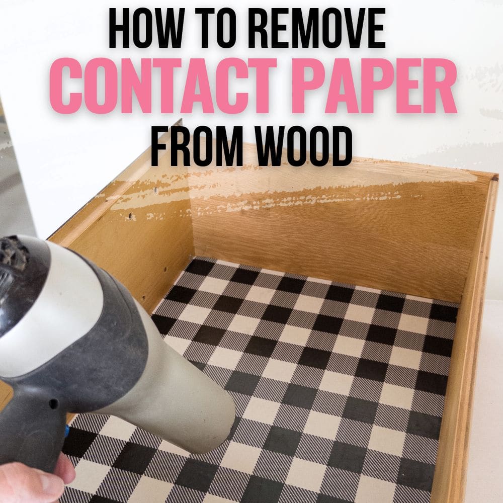 How to Remove Contact Paper from Wood
