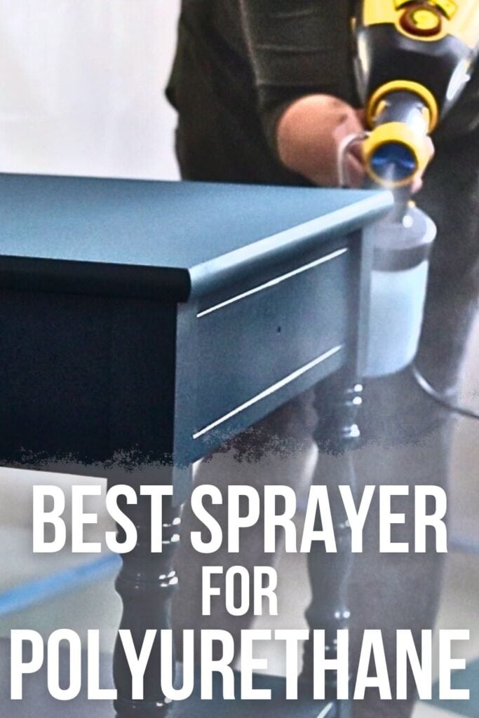 photo of spraying polyurethane onto furniture with text overlay