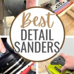 Four different detail sanders being used on wood surfaces, with text Best Detail Sanders in the center.