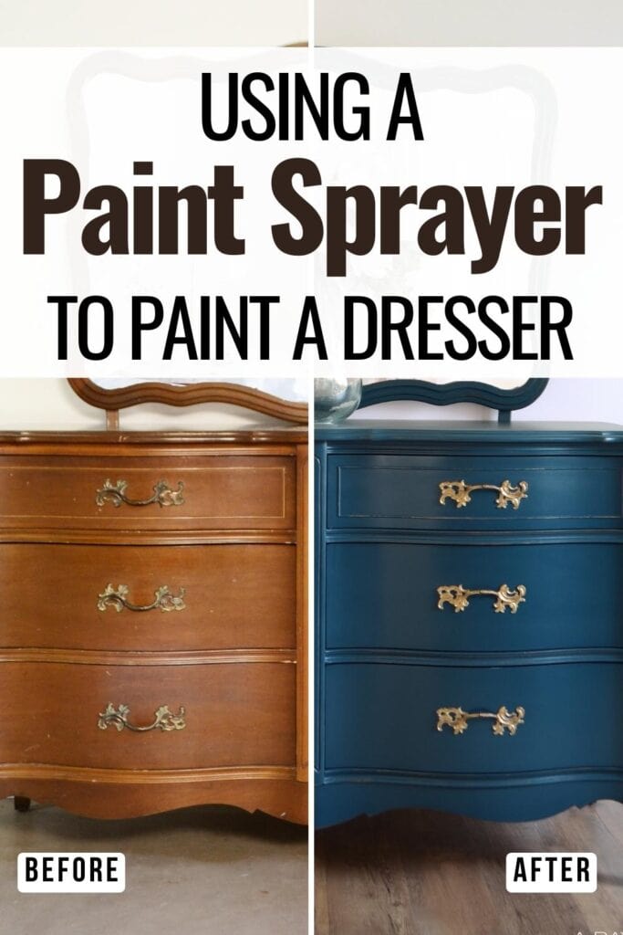 before and after painting a dresser with a paint sprayer with text overlay