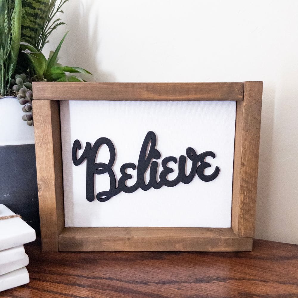 full view photo of DIY believe sign