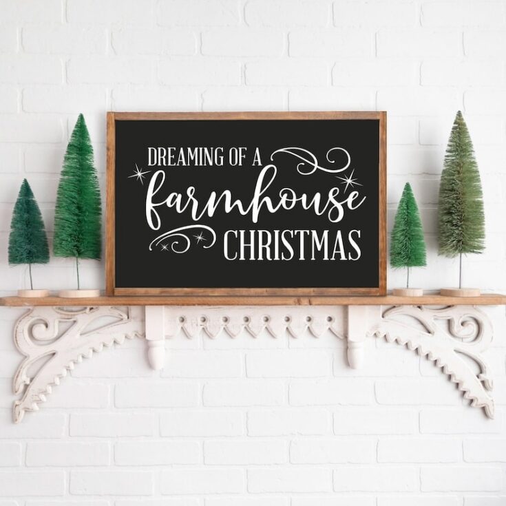 Dreaming of a Farmhouse Christmas Sign