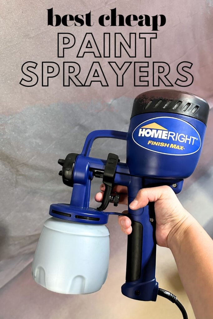 Holding HomeRight Finish Max paint sprayer with best cheap paint sprayers text