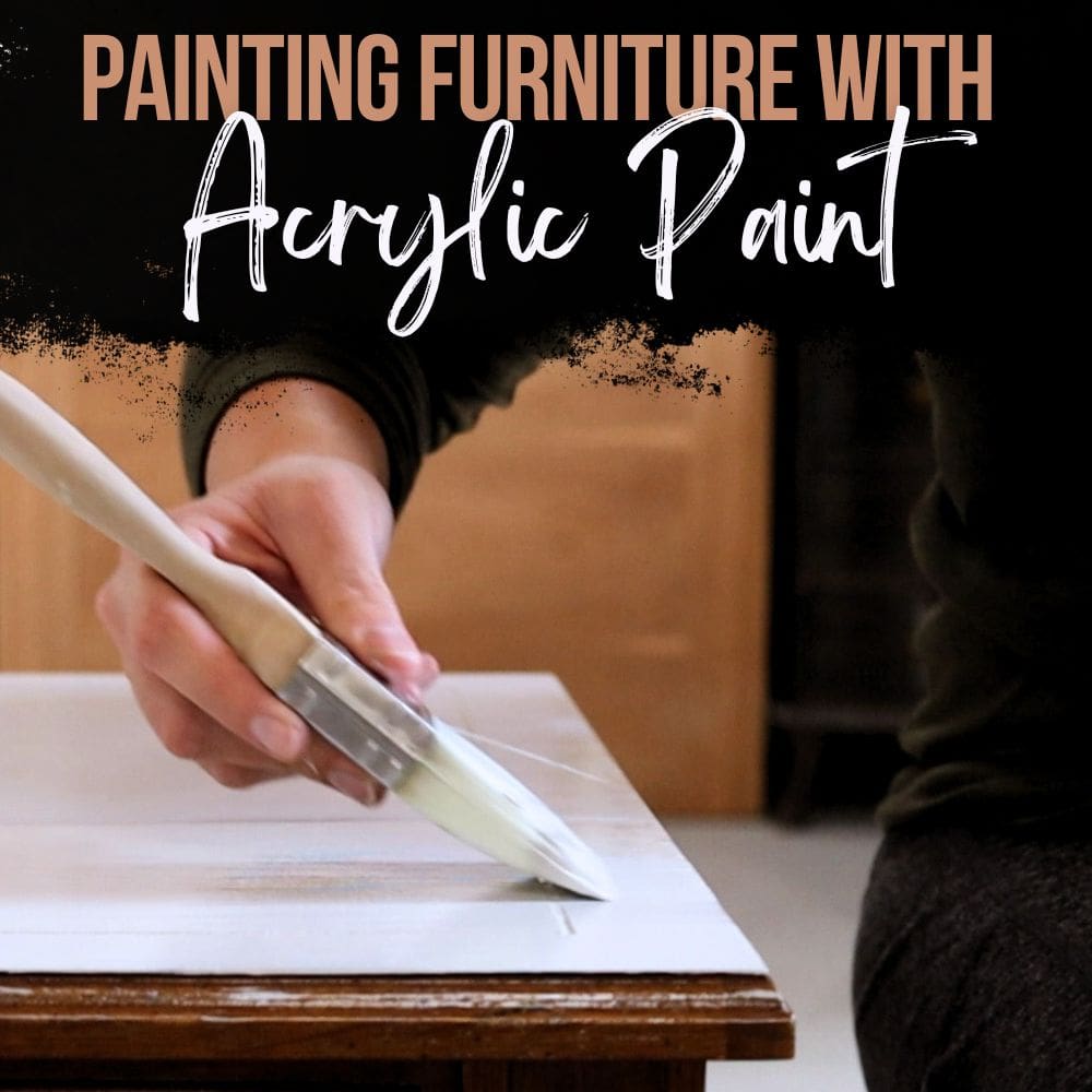 Painting Furniture with Acrylic Paint