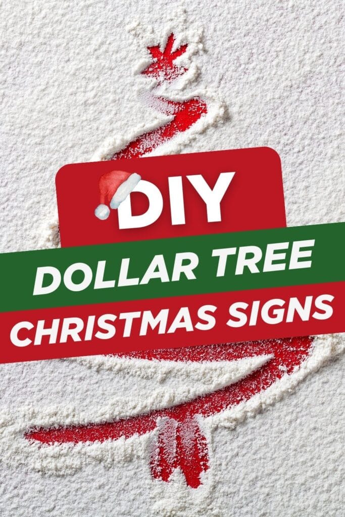 Christmas tree drawn in fake snow background with text overlay "DIY Dollar Tree Christmas Signs"
