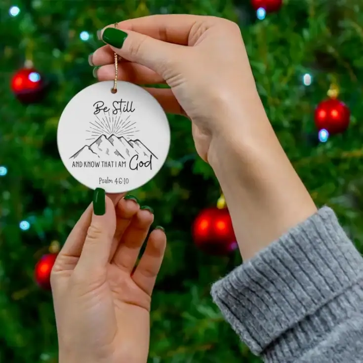 Image for Be Still And Know That I Am God Bible Verse Ornament